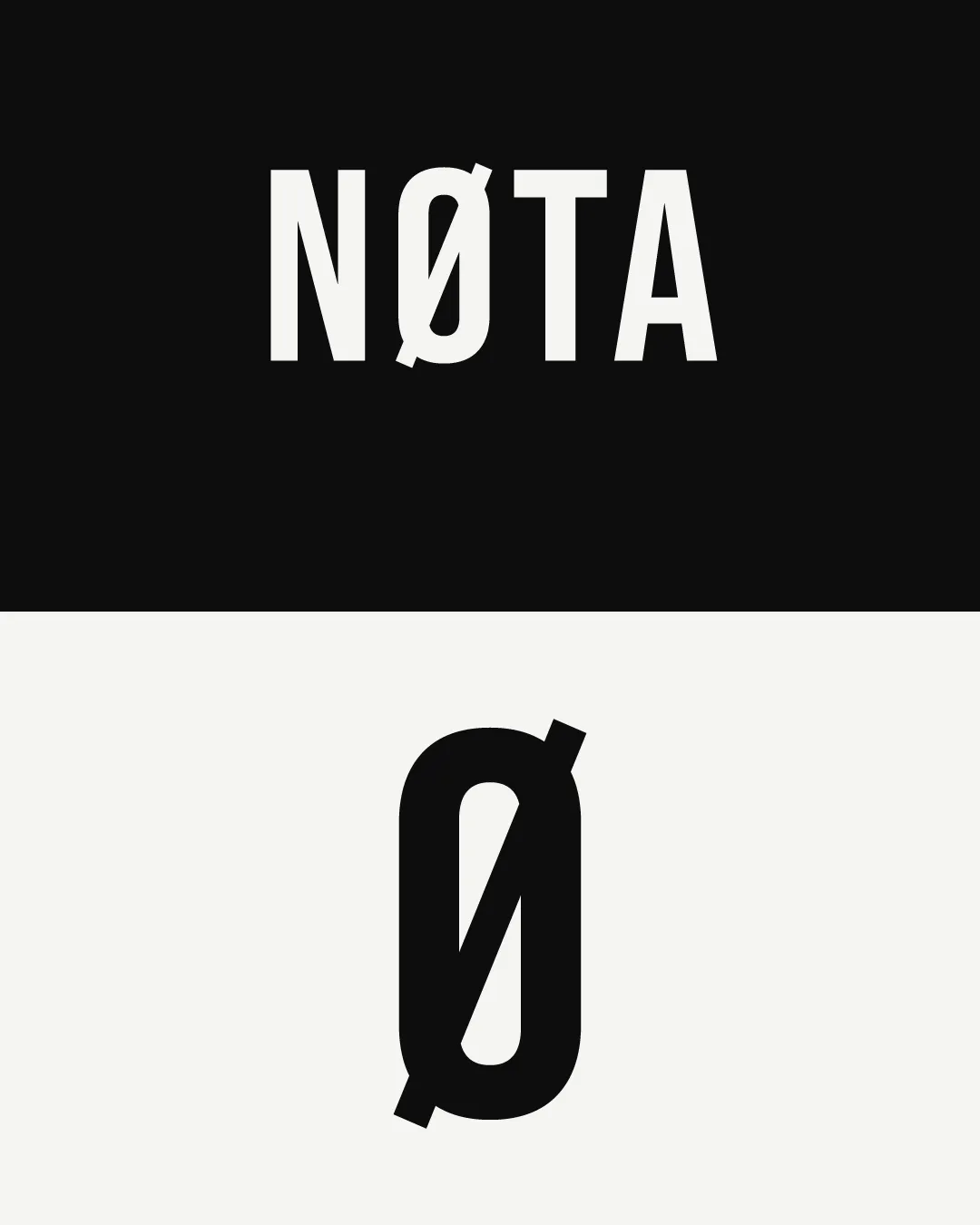 The NØTA wordmark in off-white on black, above the slashed Ø on off-white